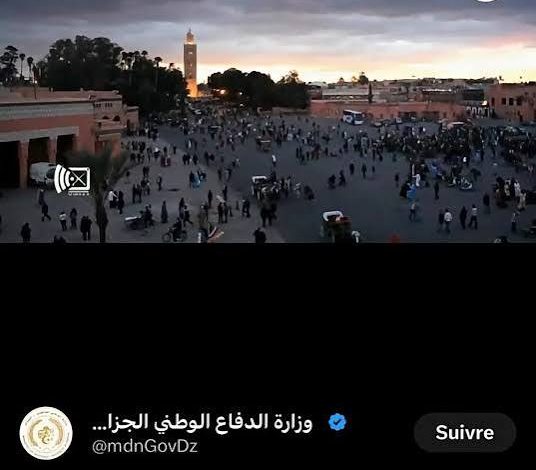 فضيحة مدوية.. وزارة الدفاع الجزائرية تروّج لإنجازاتها المزعومة بصور من ساحة جامع الفنا بمراكش